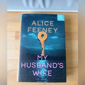 My Husband’s Wife by Alice Feeney - Like New